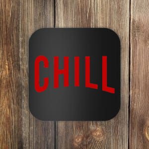 Chill For Ballers Hustlers & Movie Fanatic Gifts Coaster