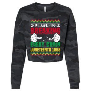 Celebrate Freedom Breaking Every Chain African Juneteenth Cute Gift Cropped Pullover Crew