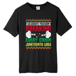 Celebrate Freedom Breaking Every Chain African Juneteenth Cute Gift Tall Fusion ChromaSoft Performance T-Shirt