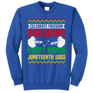 Celebrate Freedom Breaking Every Chain African Juneteenth Cute Gift Sweatshirt