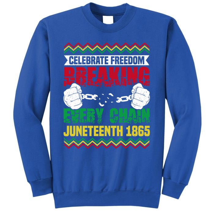 Celebrate Freedom Breaking Every Chain African Juneteenth Cute Gift Sweatshirt