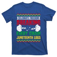 Celebrate Freedom Breaking Every Chain African Juneteenth Cute Gift T-Shirt