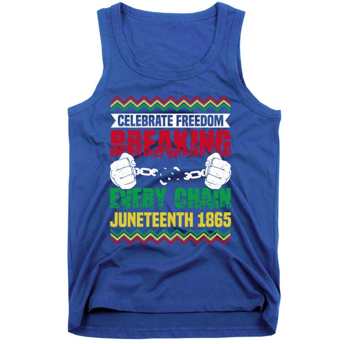 Celebrate Freedom Breaking Every Chain African Juneteenth Cute Gift Tank Top