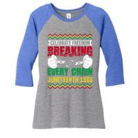 Celebrate Freedom Breaking Every Chain African Juneteenth Cute Gift Women's Tri-Blend 3/4-Sleeve Raglan Shirt