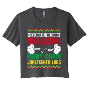 Celebrate Freedom Breaking Every Chain African Juneteenth Cute Gift Women's Crop Top Tee