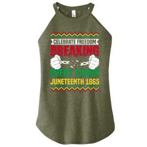 Celebrate Freedom Breaking Every Chain African Juneteenth Cute Gift Women's Perfect Tri Rocker Tank