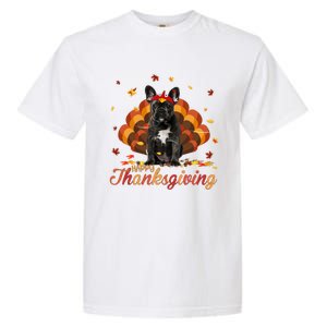 Cute French Bulldog Happy Thanksgiving Turkey Dog Crispy Garment-Dyed Heavyweight T-Shirt