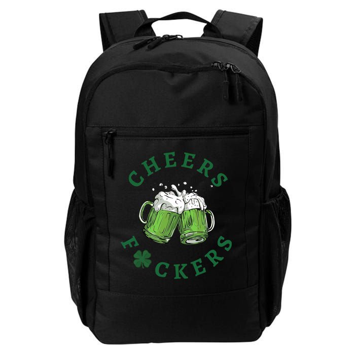 Cheers Fucker Beer Lover Drinking Team Saint Patrick's Day Matching Group Backpack
