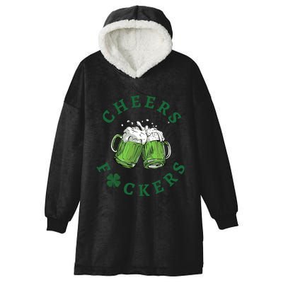 Cheers Fucker Beer Lover Drinking Team Saint Patrick's Day Matching Group Hooded Wearable Blanket