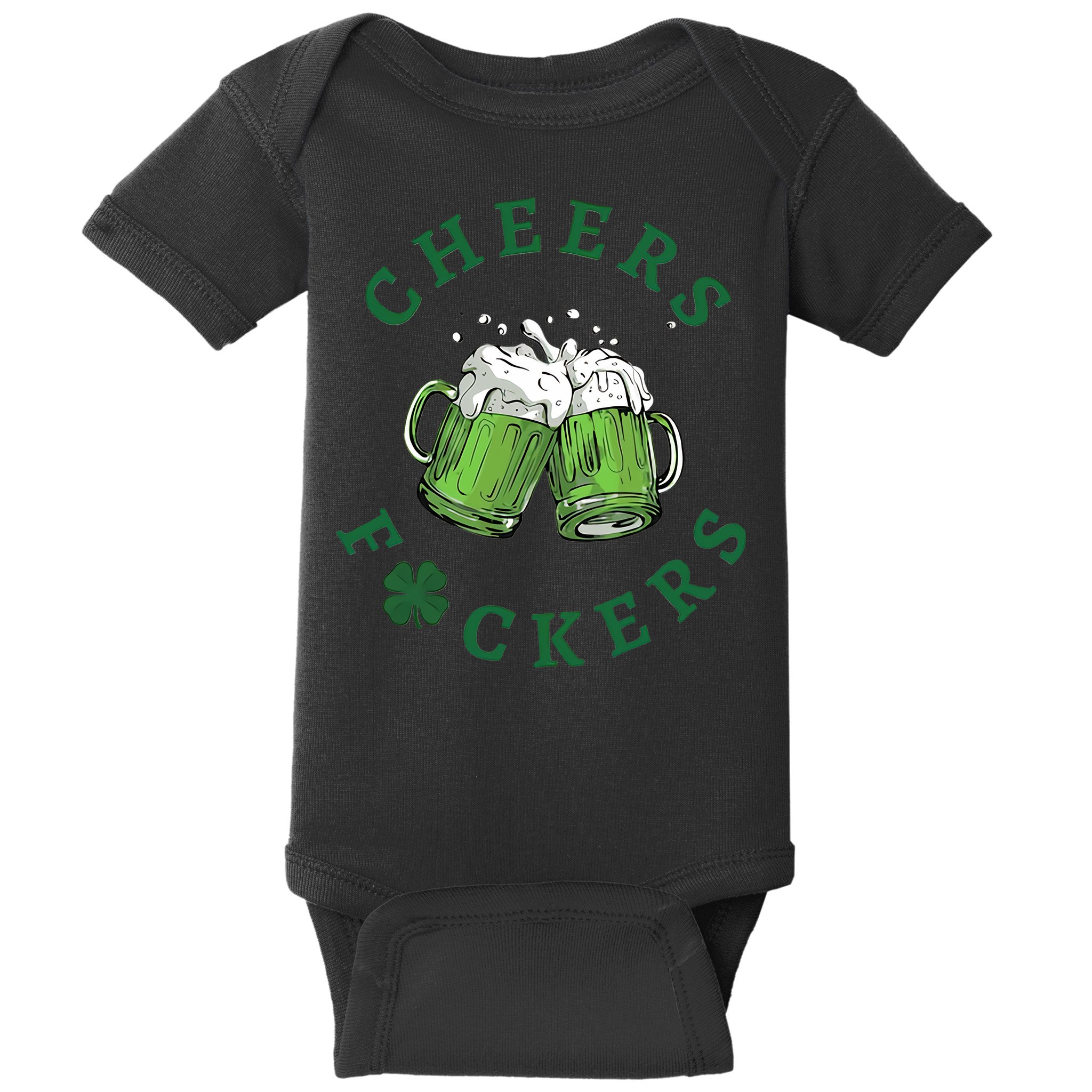 Cheers Fucker Beer Lover Drinking Team Saint Patrick's Day Matching Group Baby Bodysuit