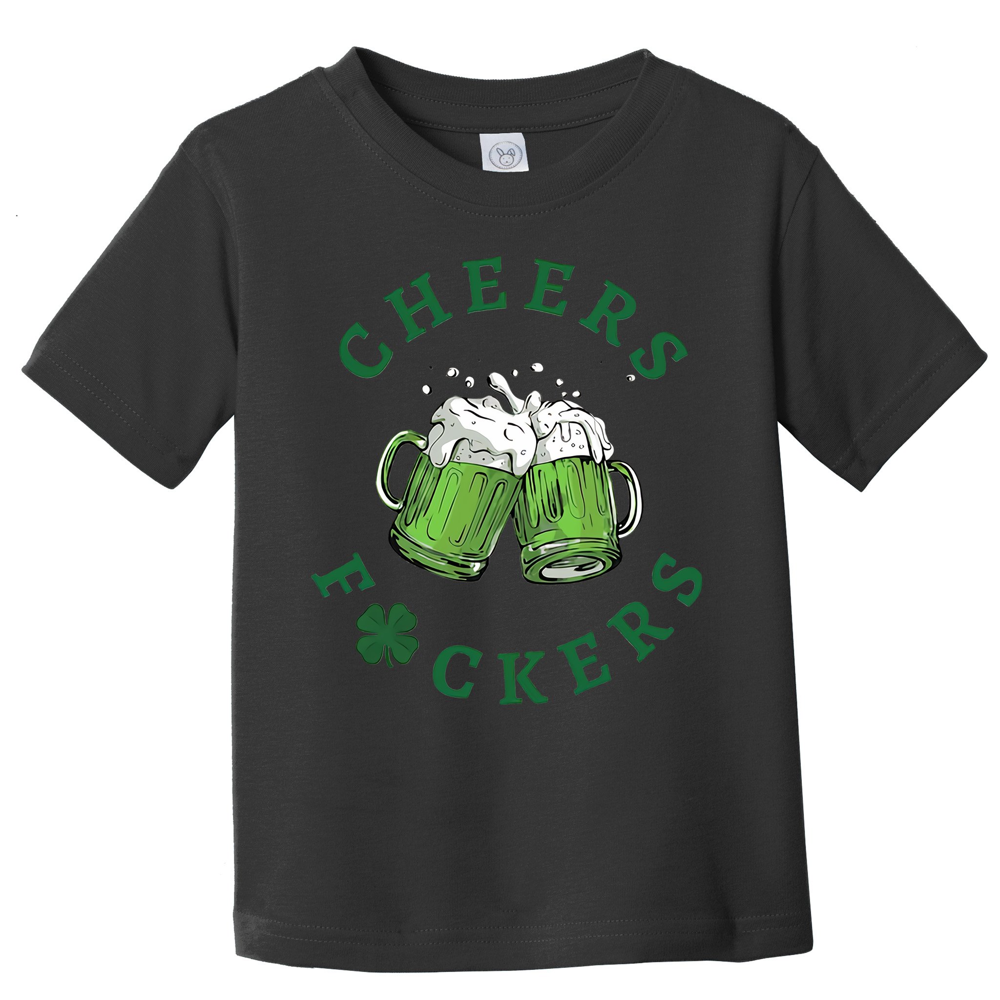 Cheers Fucker Beer Lover Drinking Team Saint Patrick's Day Matching Group Toddler T-Shirt