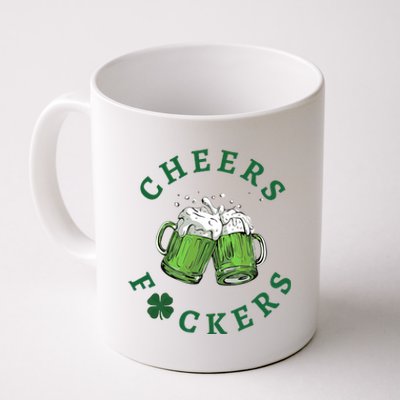 Cheers Fucker Beer Lover Drinking Team Saint Patrick's Day Matching Group Coffee Mug