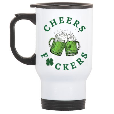 Cheers Fucker Beer Lover Drinking Team Saint Patrick's Day Matching Group Stainless Steel Travel Mug