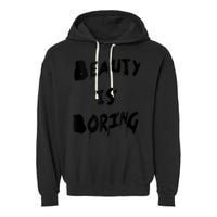 Cool Funny Beauty is Boring Nerd Geek Retro Graphic Garment-Dyed Fleece Hoodie