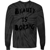 Cool Funny Beauty is Boring Nerd Geek Retro Graphic Tie-Dye Long Sleeve Shirt