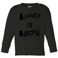 Cool Funny Beauty is Boring Nerd Geek Retro Graphic Toddler Long Sleeve Shirt