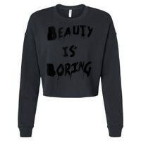 Cool Funny Beauty is Boring Nerd Geek Retro Graphic Cropped Pullover Crew