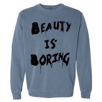 Cool Funny Beauty is Boring Nerd Geek Retro Graphic Garment-Dyed Sweatshirt