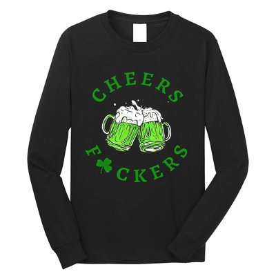 Cheers Fuckers Beer Gift Long Sleeve Shirt