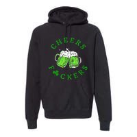 Cheers Fuckers Beer Gift Premium Hoodie