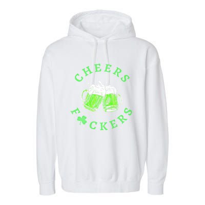 Cheers Fuckers Beer Gift Garment-Dyed Fleece Hoodie