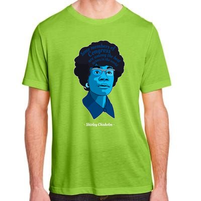 Congress Famous Black Quote Shirley Chisholm Gift Adult ChromaSoft Performance T-Shirt