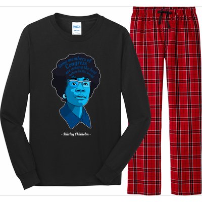 Congress Famous Black Quote Shirley Chisholm Gift Long Sleeve Pajama Set