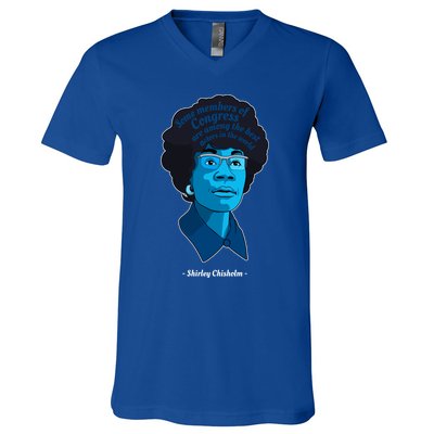 Congress Famous Black Quote Shirley Chisholm Gift V-Neck T-Shirt