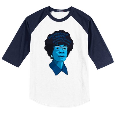 Congress Famous Black Quote Shirley Chisholm Gift Baseball Sleeve Shirt