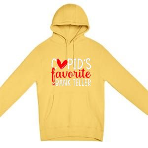 CupidS Favorite Bank Teller Funny Hearts ValentineS Day Premium Pullover Hoodie