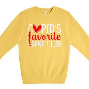 CupidS Favorite Bank Teller Funny Hearts ValentineS Day Premium Crewneck Sweatshirt