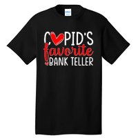 CupidS Favorite Bank Teller Funny Hearts ValentineS Day Tall T-Shirt