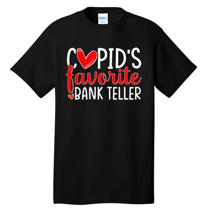 CupidS Favorite Bank Teller Funny Hearts ValentineS Day Tall T-Shirt