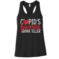 CupidS Favorite Bank Teller Funny Hearts ValentineS Day Women's Racerback Tank