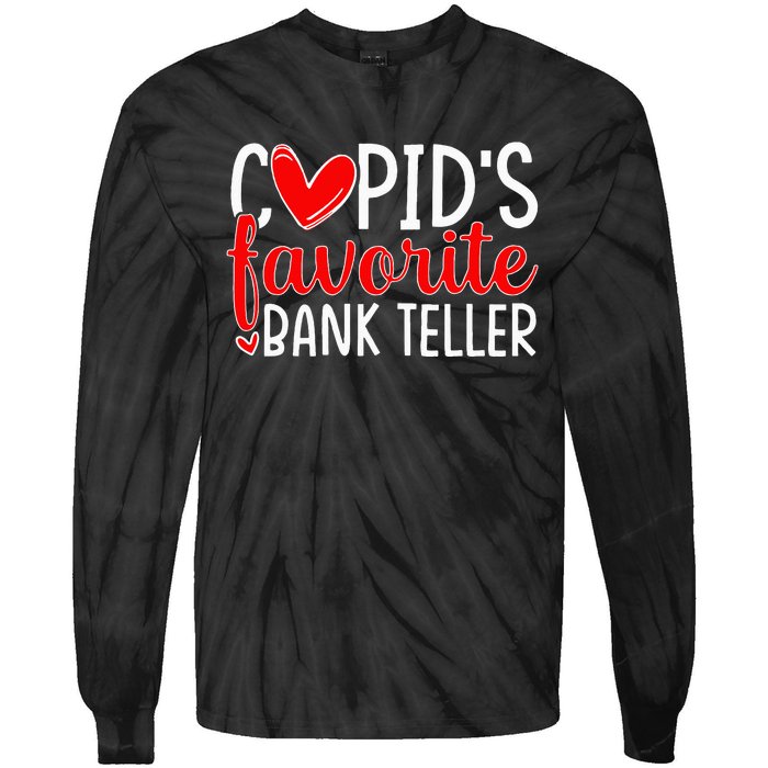 CupidS Favorite Bank Teller Funny Hearts ValentineS Day Tie-Dye Long Sleeve Shirt