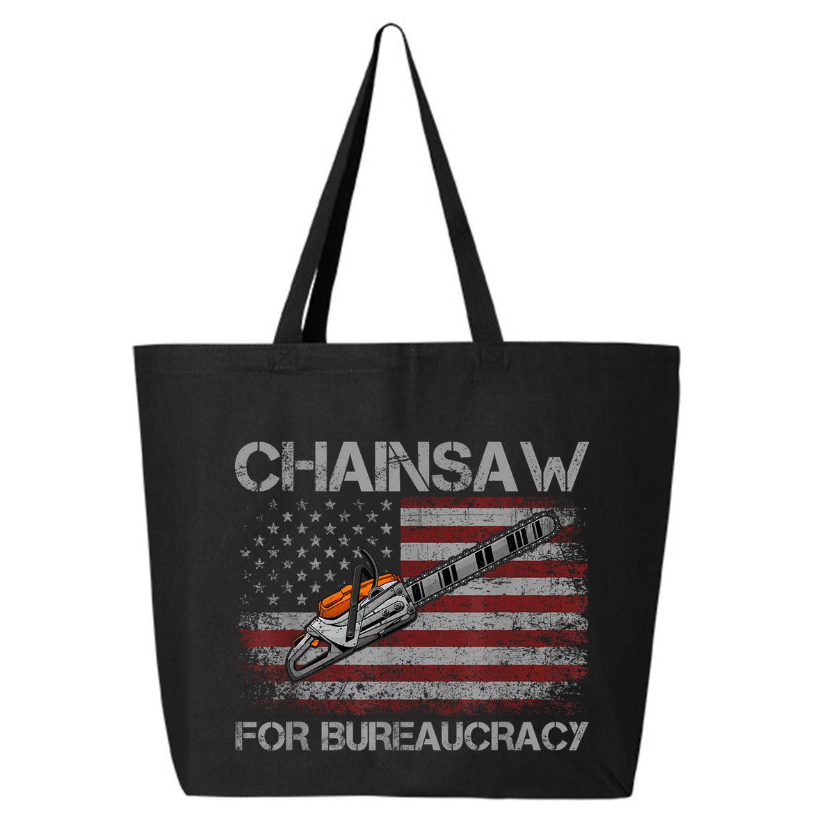 Chainsaw For Bureaucracy American Flag Chainsaw 25L Jumbo Tote