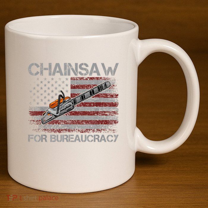 Chainsaw For Bureaucracy American Flag Chainsaw 11oz C Handle Ceramic Mug