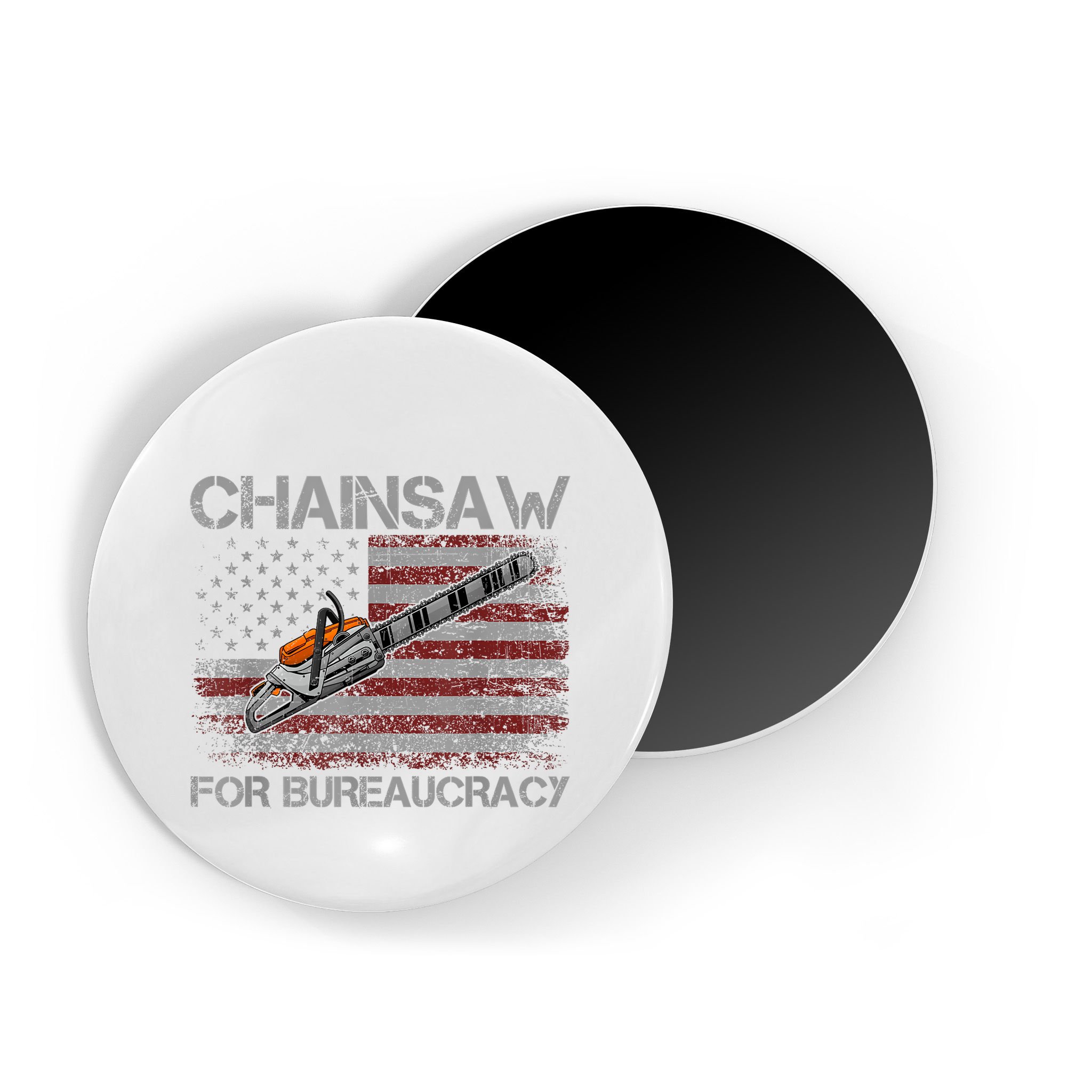 Chainsaw For Bureaucracy American Flag Chainsaw Magnet