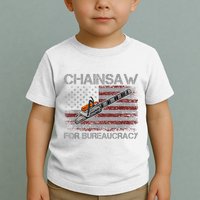Chainsaw For Bureaucracy American Flag Chainsaw Toddler T-Shirt