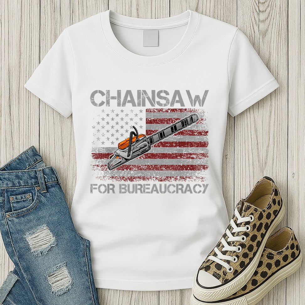 Chainsaw For Bureaucracy American Flag Chainsaw Womens T-Shirt