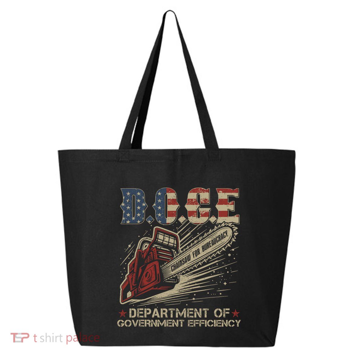 Chainsaw For Bureaucracy Funny D.O.G.E Doge Usa Flag 25L Jumbo Tote