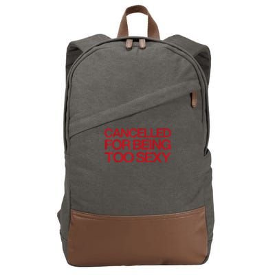 Cancelled For Being Too Sexy Cotton Canvas Backpack