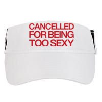 Cancelled For Being Too Sexy Adult Drive Performance Visor