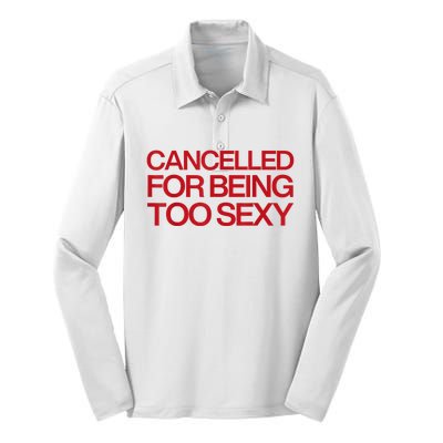 Cancelled For Being Too Sexy Silk Touch Performance Long Sleeve Polo