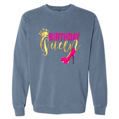 Cute Funny Birthday Queen Gift Girly Pink Shoe Crown Wo Birthday Garment-Dyed Sweatshirt