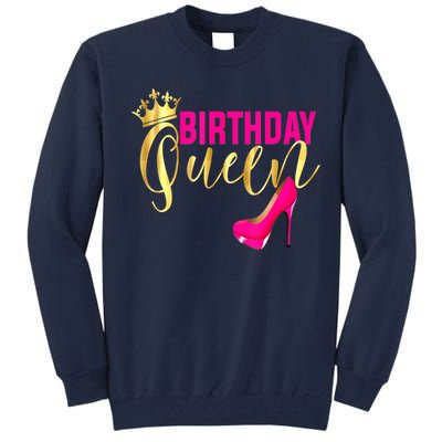 Cute Funny Birthday Queen Gift Girly Pink Shoe Crown Wo Birthday Tall Sweatshirt