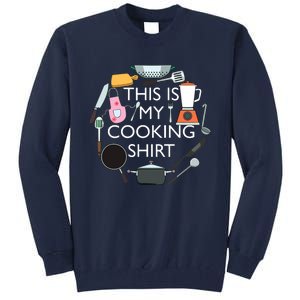 Cooking Funny Baking Hobby Cook Chef Tall Sweatshirt