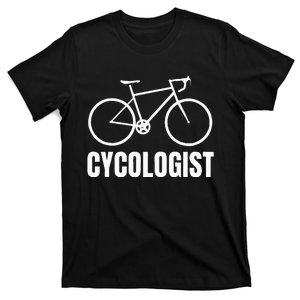 Cycologist Funny Bicycle Bike Gift T-Shirt