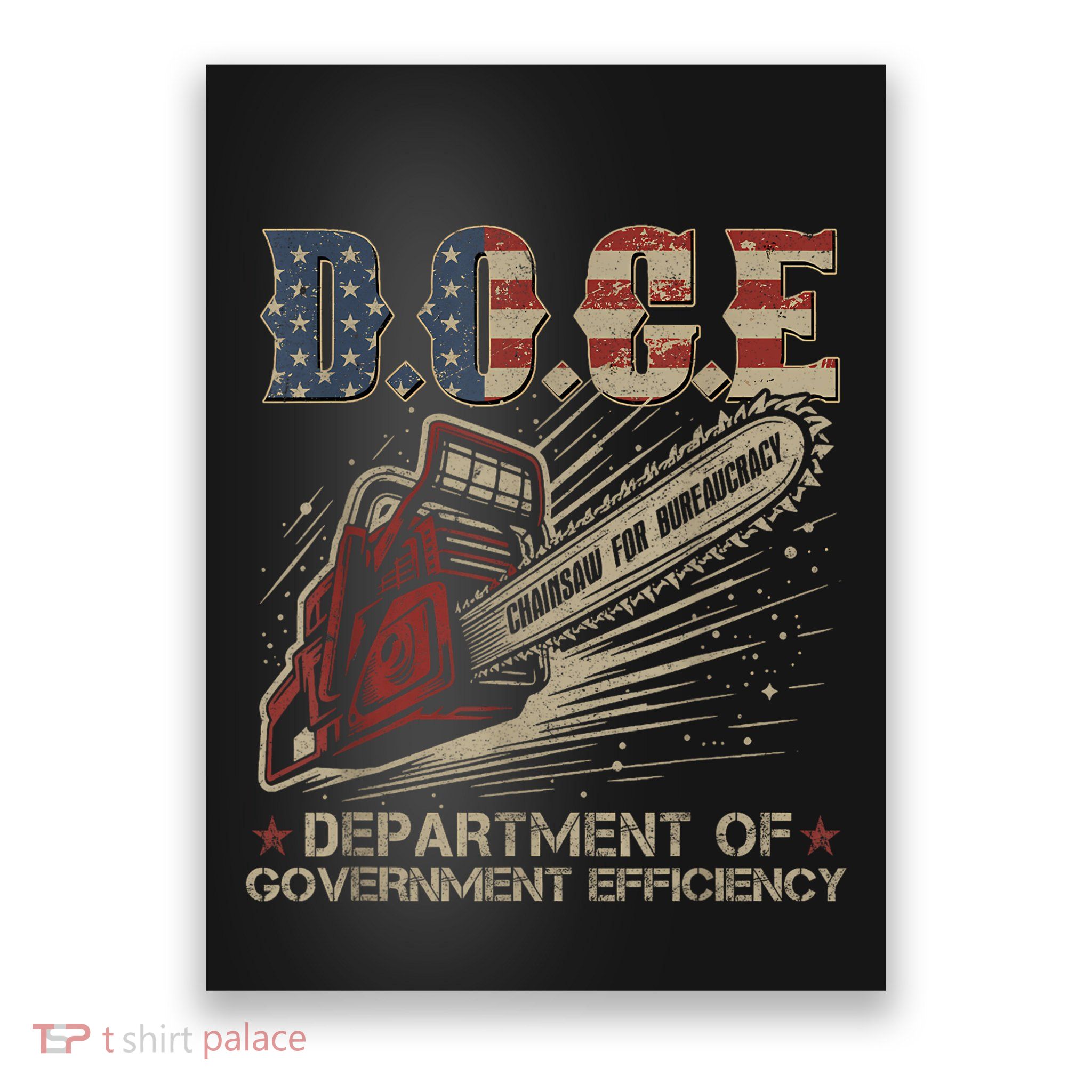 Chainsaw For Bureaucracy Funny D.O.G.E Doge Usa Flag Poster
