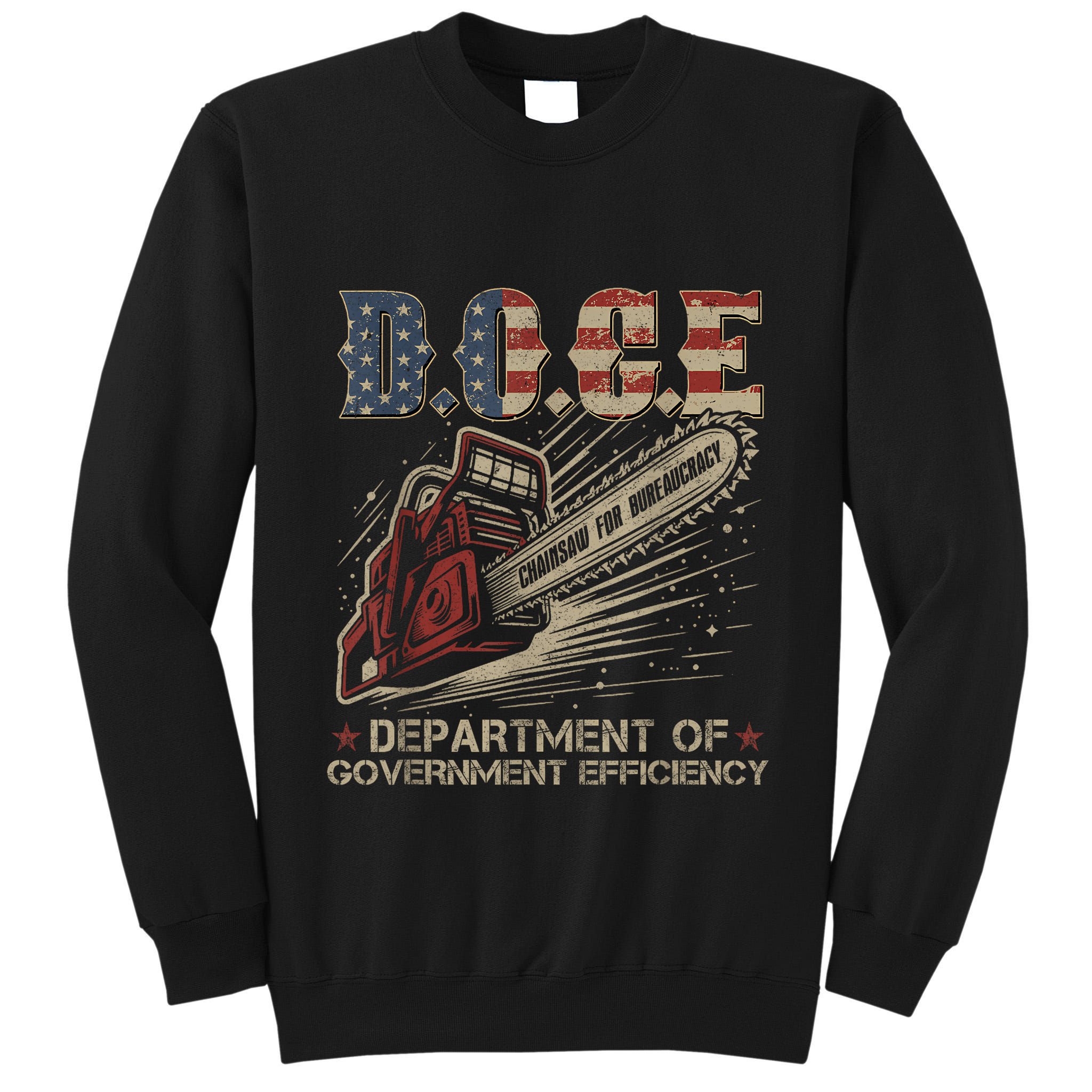 Chainsaw For Bureaucracy Funny D.O.G.E Doge Usa Flag Tall Sweatshirt